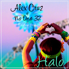 Alex Cruz & No One 32 - Halo (Ane Brun Cover)