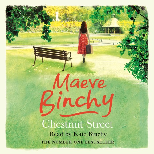 CHESTNUT STREET by Maeve Binchy, read by Kate Binchy