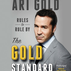 The Gold Standard by Ari Gold, Read by the author