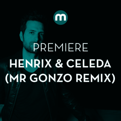 Premiere: Henrix & Celeda 'The Underground' (Mr Gonzo remix)