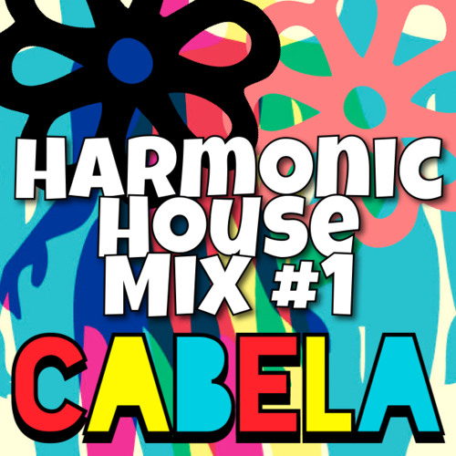 DJ CABELA - Harmonic House Mix 1