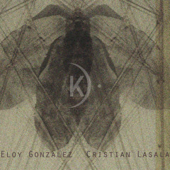 Eloy Gonzalez & Cristian Lasala - Tick (Original Mix) Snippet KSP022