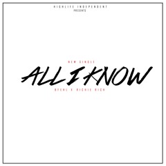 B-Fehl & Richie Rich - All I Know