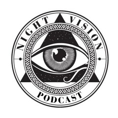 Night Vision Podcast Episode 14:  Adam Johan