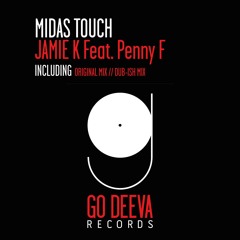 Jamie K Feat Penny F - Midas Touch (Go Deeva)Preview