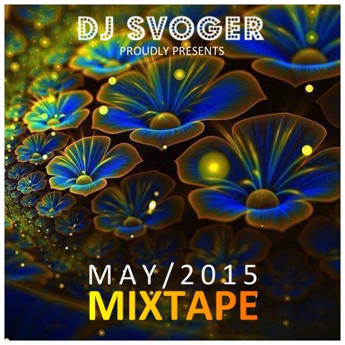 May 2015 Mixtape - Focus on the bright side... !