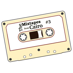 The Mixtapes from Cairo #3 (Teaser)