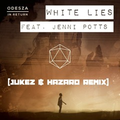 Odesza - White Lies feat. Jenni Potts (Jukez & Hazard remix)