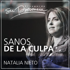 Sanos de la culpa - Natalia Nieto - 29 Abril 2015