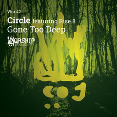 Circle featuring Rise 8 - Gone Too Deep (King Britt Scuba Remix)