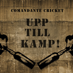 Comandante Cricket - Upp Till Kamp
