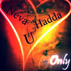 Neva Hadda U