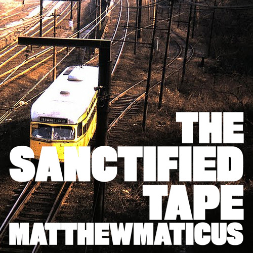 The Sanctified Tape