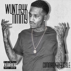 WunTayk Timmy - Commas Freestyle