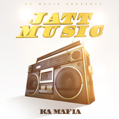 KA Mafia Presents Jatt Music
