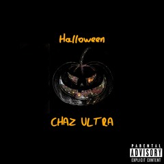 Chaz Ultra - Halloween (prod. by Wheezy)