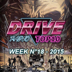 Drive Radio Top 10 Week 18 - 2015