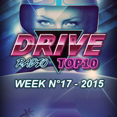 Drive Radio Top 10 Week 17 - 2015