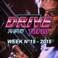 Drive Radio Top 10 Week 15 - 2015