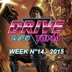 Drive Radio Top 10 Week 14 - 2015