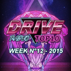 Drive Radio Top 10 Week 12 - 2015