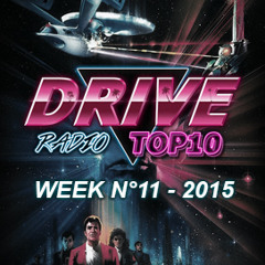 Drive Radio Top 10 Week 11 - 2015