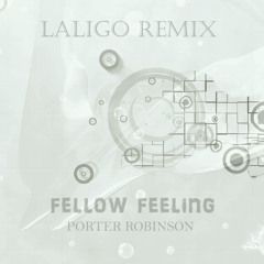 Fellow feeling (Laligo remix)