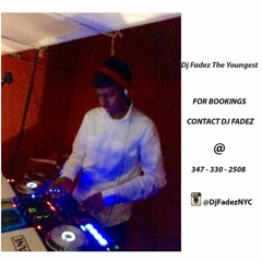 DJ Fadez The Youngest @YOOFADEZ