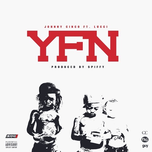 Johnny Cinco - Fly Niggas ft. Lucci (DigitalDripped.com)