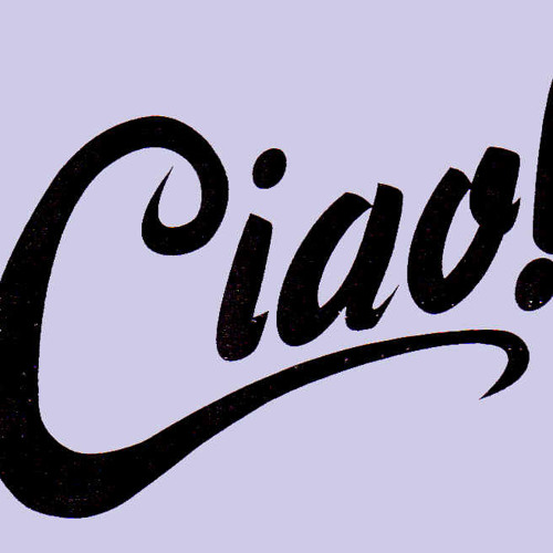 Ciao!