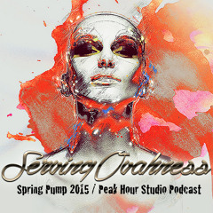 SERVING OVAHNESS - SPRING PUMP | PEAK HOUR PODCAST (MAY 2015)