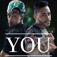 You - Yariesky Ft. John Odino