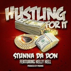 Hustling For It - feat. Helly Hell