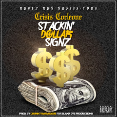 Stackin' Dollar Signz Produced By Chunky Marvolous