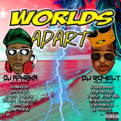WORLDS APART (Dancehall)