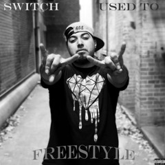 Switch Used To Freestyle
