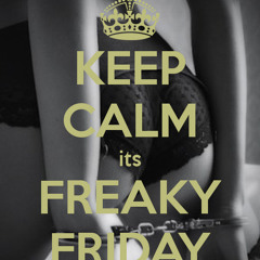 Freaky Friday Ft. Kang Roc