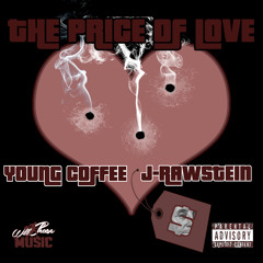 The Price Of Love - Young Coffee & J-Rawstein