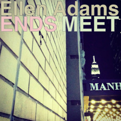 Ellen Adams -  Ends Meet (live with some hiccups)