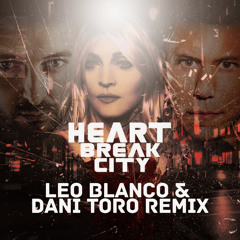 Madonna - Heartbreak City (Leo Blanco & Dani Toro Remix)