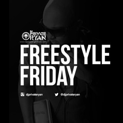 Private Ryan Presents Freestyle Fridays Nostalgia (80s & Early 90s Dancehall)