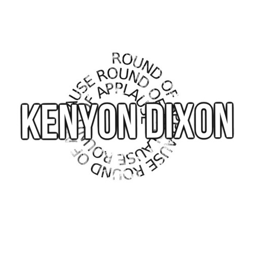 Kenyon Dixon x Round Of Applause