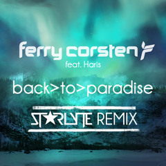 Ferry Corsten feat. Haris - Back to Paradise (ST★RLYTE Remix) | Popular Vote Winner