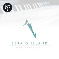 FFX-2 Besaid Island | Piano Cover (HQ) | Final Fantasy X-2 Piano Collection