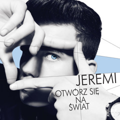 JEREMI - To Jest Twój Czas