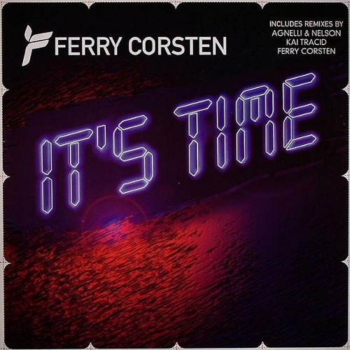 Ferry Corsten - It's Time