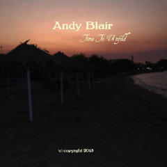 Andy Blair - Time To Unfold