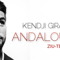 Kendji Girac - Andalouse (Ziu - Teck Remix)