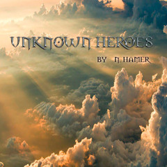 N.Hamer - Unknown Heroes
