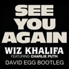 Wiz Khalifa See You Again David Egg S Bootleg Free Download Mp3